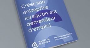 Un guide pour aider les demandeurs d’emploi à créer leur entreprise