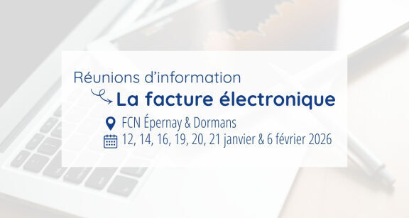 Facturation &eacute;lectronique : informez-vous d&egrave;s maintenant, participez &agrave; nos r&eacute;unions