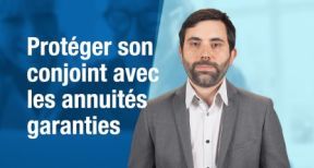 Protéger son conjoint grâce aux annuités garanties