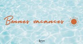 Fermeture estivale de votre bureau FCN Saint-Quentin